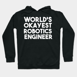 funny robotics engineer quote Hoodie